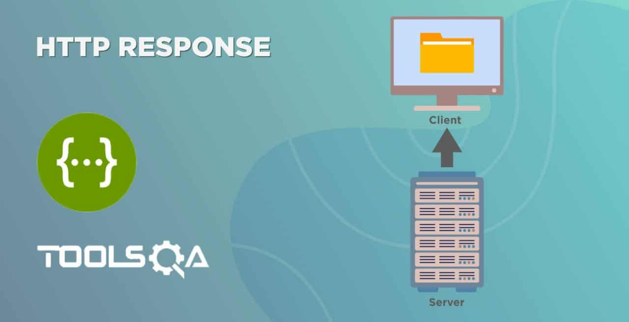 Http Response- What is it? What is the structure of an HTTP Response?